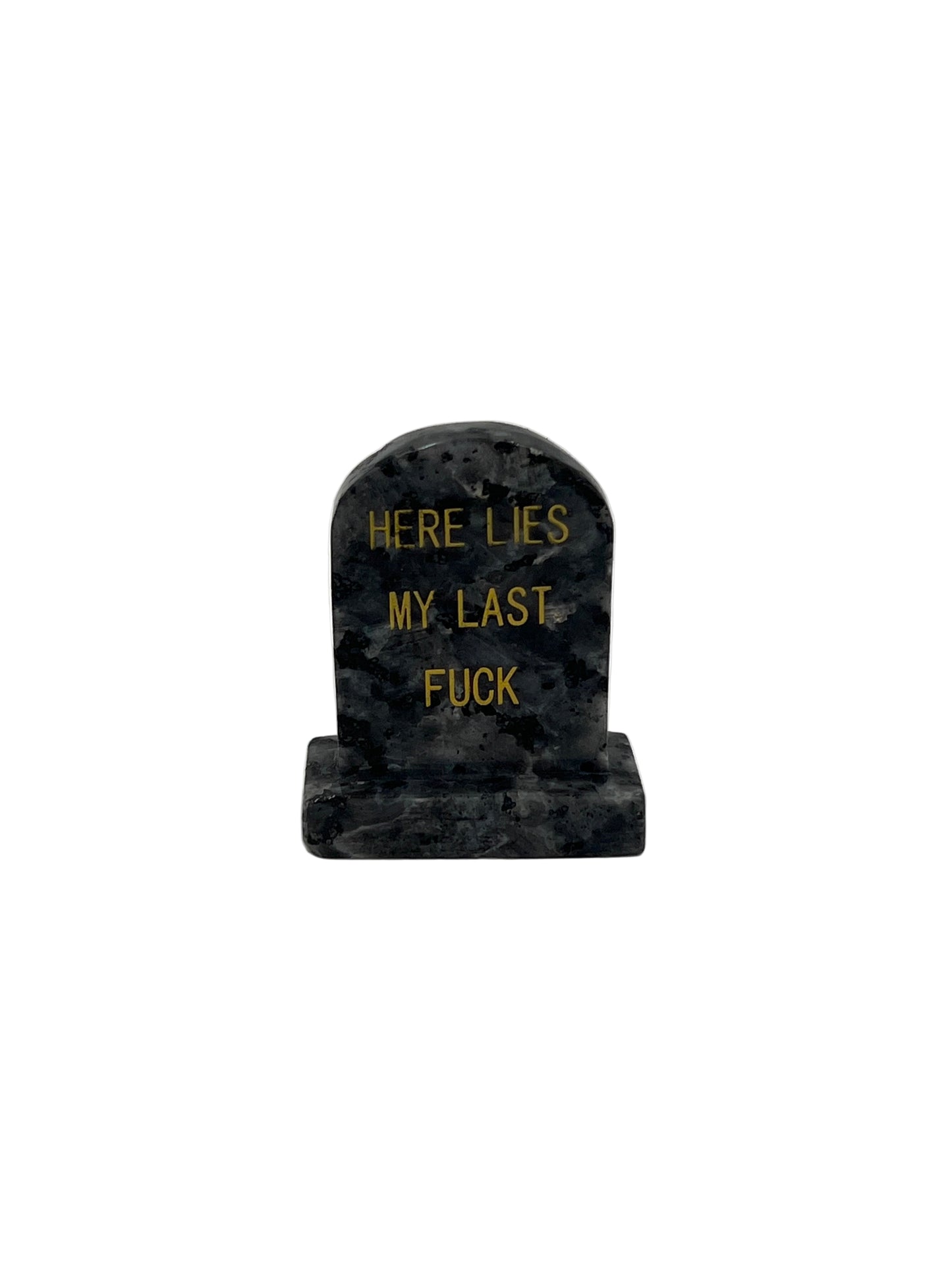 Here Lies My Last Tomb Stone