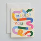 Missss You Snake Greeting Card