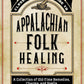 Ossman & Steel's Classic Guide to Appalachian Folk Magic