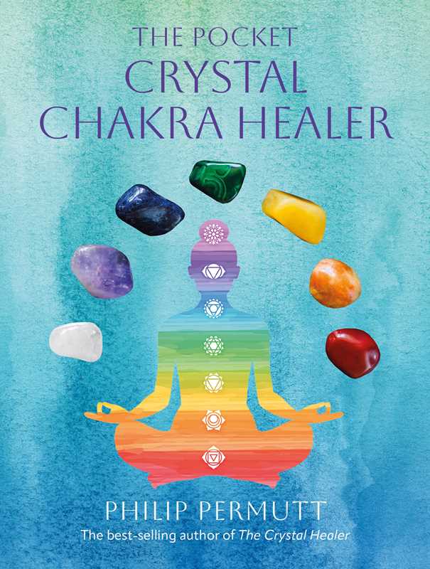 Pocket Crystal Chakra Healer by Philip Permutt