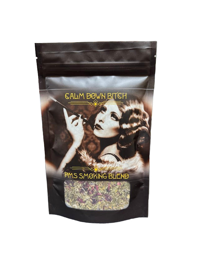 Calm Down Bitch | PMS Smoking Blend