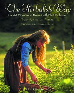The Herbalist's Way: The Art and Practice of Healing with Plant Medicines