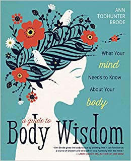 A Guide to Body Wisdom