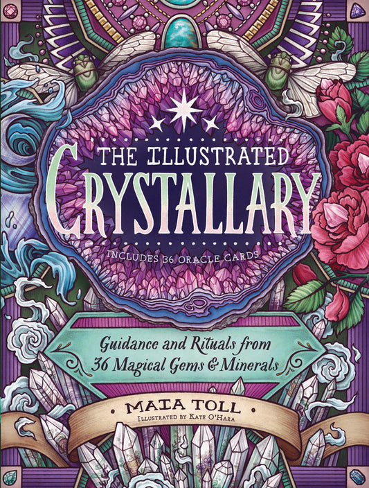 The Illustrated Crystallary - By Maia Toll with Card Set!